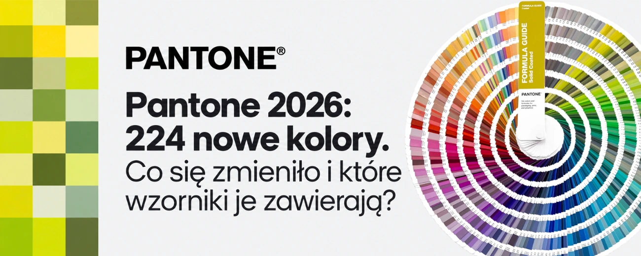 Pantone 2026: 224 nowe kolory. Co się zmieniło i które wzorniki je zawierają?